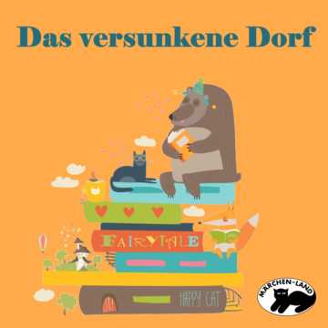 Produktbild Cover - Das versunkene Dorf - Märchen-Land Hörspielverlag