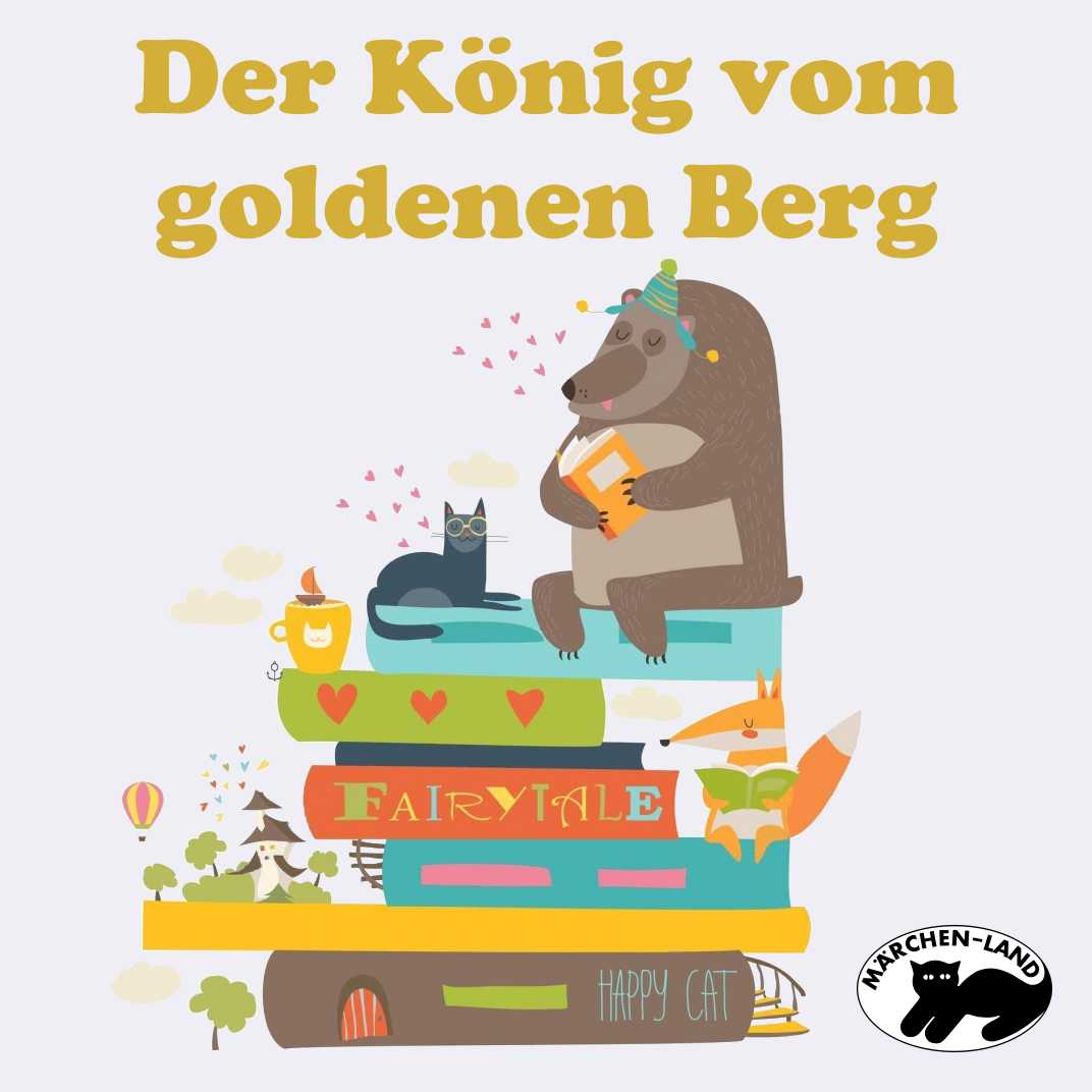 Der König vom goldenen Berg Produktbild Cover - Der König vom goldenen Berg - Märchen-Land Hörspielverlag
