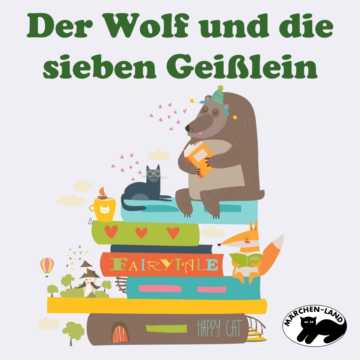 Produktbild Cover - Der Wolf und die sieben Geißlein - Märchen-Land Hörspielverlag