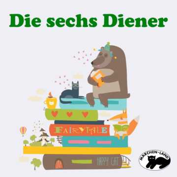 Produktbild Cover - Die sechs Diener - Märchen-Land Hörspielverlag