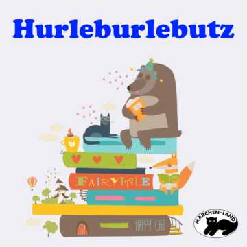 Produktbild Cover - Hurleburlebutz - Märchen-Land Hörspielverlag