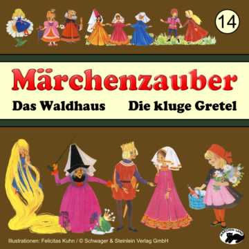 Produktbild Cover - Märchenzauber 14 Das Waldhaus - Märchen-Land Hörspielverlag