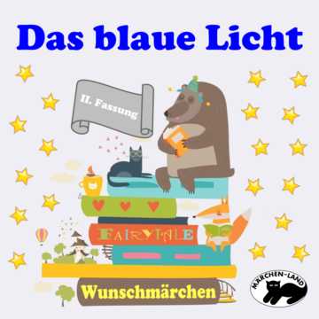 Produktbild Cover - Das blaue Licht (II) - Märchen-Land Hörspielverlag