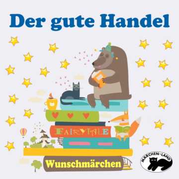Produktbild Cover - Der gute Handel - Märchen-Land Hörspielverlag