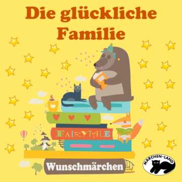 Produktbild Cover - Die glückliche Familie - Märchen-Land Hörspielverlag