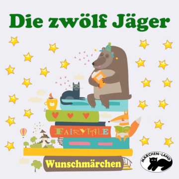 Produktbild Cover - Die zwölf Jäger - Märchen-Land Hörspielverlag