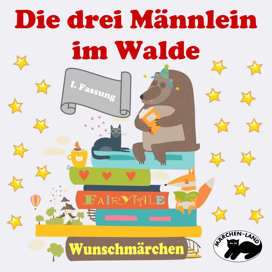 Wunschmärchen: Die drei Männlein im Walde (I) Produktbild Cover - Die drei Männlein im Walde (I) - Märchen-Land Hörspielverlag